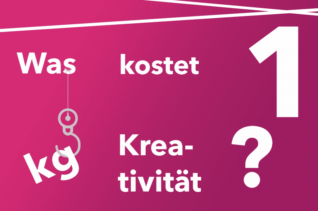 Was kostet ein Kilo Kreativität?